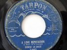 DENISE LASALLE-A LOVE REPUTATION /ONE LITTLE THING ON TARPON NORTHERN 45
