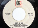 LITTLE ANTHONY & THE IMPERIALS-HURT SO BAD /REPUTATION ON DCP NORTHERN 45