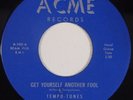 TEMPO TONES: Get Yourself Another Fool ACME 45 VG++ Soul Doo Wop