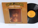 ORIGINAL 1974 WAYLON JENNINGS THIS TIME VINYL LP EX+ OUTLAW COUNTRY