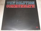 THE SOLUTION - COMMUNICATE - NEW - LP RECORD
