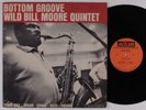 WILD BILL MOORE QUINTET Bottom Groove JAZZLAND LP mono