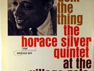 THE HORACE SILVER QUINTET AT THE VILLAGE GATE-DOIN' THE THING-MINT, UNPLAYED