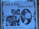 PASTOR T.L. BARRETT - Like a Ship Without a Sail SEALED LP gospel holy grail