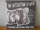 Mississippi records LP: Trinidad Calypsos 1928-1948 - My Intention Is War