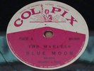 THE MARCELS 1961 Blue Moon/Good Bye To Love RARENm 78 RPM 10” BRAZIL