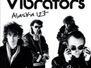 The Vibrators - Alaska 127 [New Vinyl LP]
