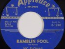 VIC THOMAS: Ramblin Fool / You’re Gonna Change APPLAUSE Rockabilly ORIG 45 Hear