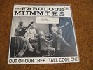 The Mummies/ Out Of Our Tree b/w Tall Cool One/ Estrus/ 1990/ NM-/ The Wailers