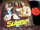 SLADE  -      Slayed?     ORIGINAL 1972 LP...... DECENT COPY