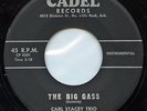 HEAR- Rare Rock n Roll Instrumental / Popcorn 45- Carl Stacey Trio- The Big Gass