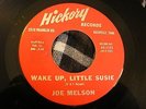 JOE MELSON Hickory Wake Up, Little Susie Take It Like a Man Teen Popcorn Rock 45