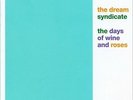 DREAM SYNDICATE - THE DAYS OF WINE AND ROSES - REISSUE LP VINYL BRAND NEW SEALED