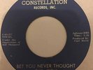 GENE CHANDLER - BET YOU NEVER THOUGHT - CONSTELLATION