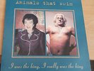Animals That Swim ?– I Was The King, I Really Was The King Elm37LP 1996