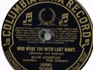 MARK SHERIDAN RARE 78 - WHO WERE YOU WITH LAST NIGHT - WE ALL WALK THE WIBBLY-WO