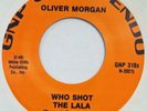 OLIVER MORGAN Who Shot The LaLa / Hold Your Dog GNP 45 R&B NOLA 7” NM
