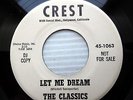 CLASSICS doowop PROMO 45 let me dream / You're the prettiest one  CREST    e8857