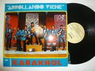 GRUPO KARAKHOL ARROLANDO VIENE HUESO NO MA  FANTASTICO  EX # 76 HEAR