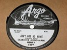 Ain't got no home / Troubles, troubles  Clarence (Frog-man) Henry ARGO  1956 NEW