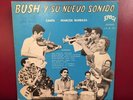 Bush Y Su Nuevo Sonido Epoca LP 1001 Latin Salsa Guaguanco LP Marcos Barraza