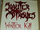 Slauter Xstroyes Winter Kill 1985 Original Private   Press.