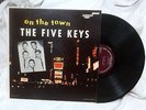 Five Keys  On The Town  Score 4003  original LP