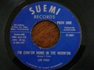 Lou Pride - I'm com'un home in the morn'un 7
