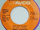 BOBBY THURSTON You Got Talent AVCO 45 modern soul VG++ sweet 7”