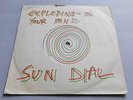 Sun Dial - Exploding In My Mind UK 1990 Withdrawn Tangerine Test Press 7