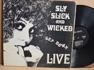 RARE LP - SLY SLICK AND WICKED - GET DOWN LIVE Gatefoid Bad Boy's OG Funk Soul