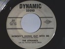 THE DYNAMICS - Nobody's Going Out With Me / Girl I Met (Rare Doo Wop Soul 45)