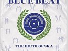 The History Of Blue Beat - The Birth Of Ska B1-BB25 The A Sides (2LP Vinyl) NEW