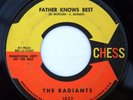 HEAR Radiants 45 Father Knows Best/One Day CHESS promo 1832 northern soul R&B