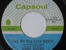 KOOL BLUES Can We Try Love Again CAPSOUL crossover soul 45 CLEAN VG++ mp3