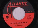 FALCONS: Let's Kiss And Make Up / Take This Love I've Got 45 Soul