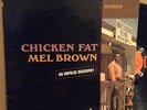 rare soul MEL BROWN blues CHICKEN FAT funk PAUL HUMPHREY funky OG LP