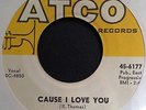 Carla and Rufus Thomas 60s Soul 45 on Atco   Cause I Love You   Hear