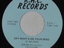 Modern Soul 45 - D. Watson - Say What's On Your Mind - R.A.C. - VG++ mp3
