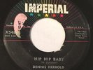 DENNIS HERROLD Hip Hip Baby/Make With The Lovin 45 Imperial rockabilly hear