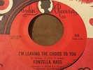 FONTELLA BASS I'm Leaving The Choice To You/It Sure Is Good 45 Paula