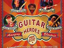 BURTON JAMES / ALBERT LEE / AMOS GARRETT / DAVID WILCOX Guitar Heroes - Vancouve