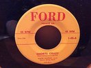 MACK McCRAY: Shorts Crazy, Ford Records, RARE Texas Rockabilly 45