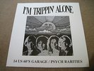 I'M TRIPPIN' ALONE 14 US 60s Garage/Psych Rarities VARIOUS 1999 & INSERT  MINT