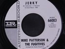MIKE PATTERSON & FUGITIVES: Jerky / Cookin' Beans 45 (dj, promo stamp ol, close