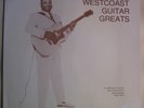 West Coast Guitar Greats 1948-59 LP Blues Lowell Fulson Pee Wee Crayton NM