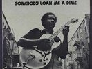 FENTON ROBINSON: Somebody Loan Me A Dime LP (sl cover wear/corner wrinkle) rare