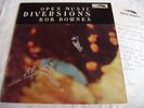 BOB DOWNES   OPEN MUSIC - DIVERSIONS ** 1973 OPENIAN LP SIGNED. w/ LETTER