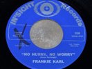 FRANKIE KARL  No Hurry, No Worry  NORTHERN SOUL 45 on INSIGHT *HEAR* NM-