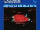 SMOKIN AT THE HALF NOTE - MONTGOMERY,WES / KELLY,WYNTON - Vinyl LP